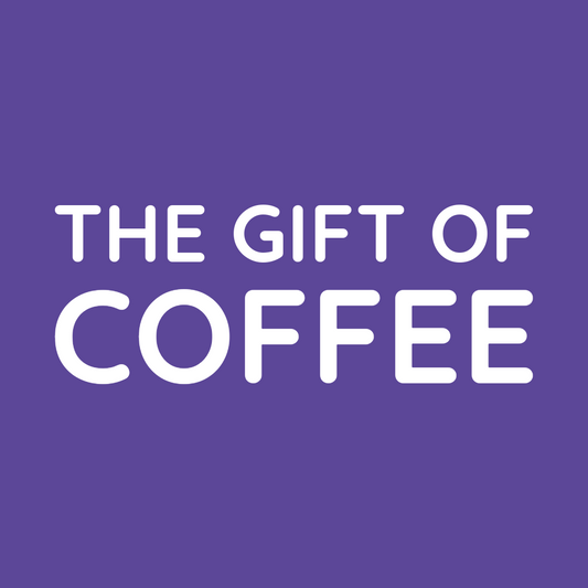 The Gift of Coffee